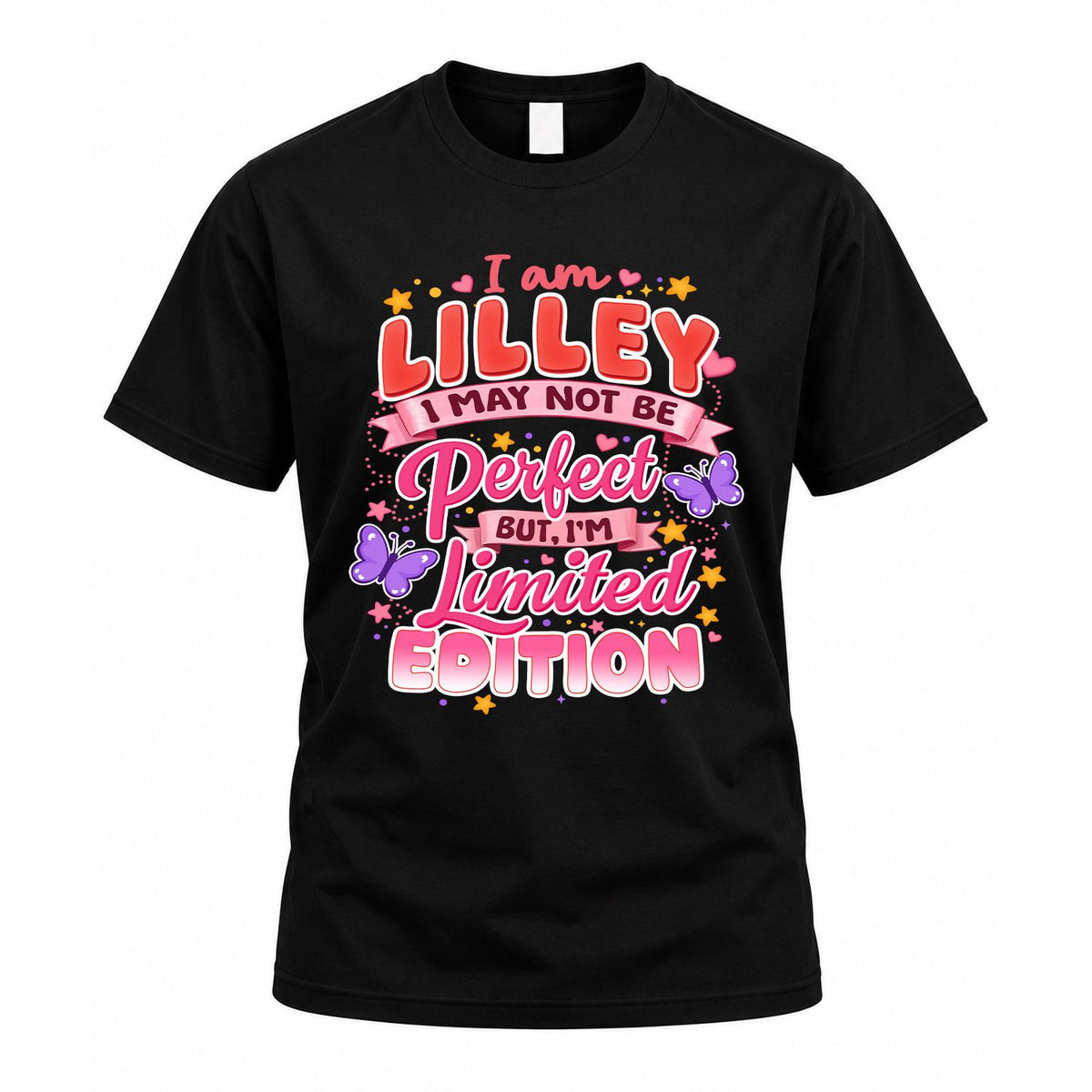 LILLEY TT42 Personalized Shirt – I May Not Be Perfect, But I’m Limited Edition