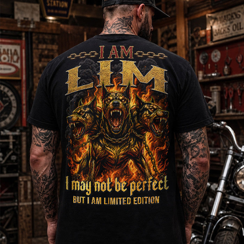 LIM MP88-F2-168–Personalized Bold Quote Apparel “I Am NAME I May Not Be Perfect But I Am Limited Edition