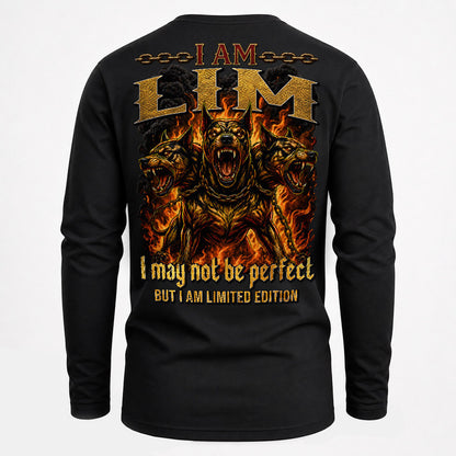 LIM MP88-F2-168–Personalized Bold Quote Apparel “I Am NAME I May Not Be Perfect But I Am Limited Edition