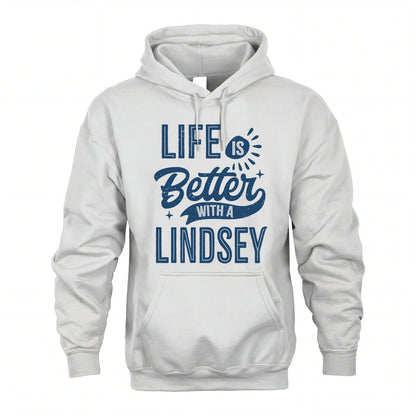 LINDSEY HH88-K2–Personalized Name Quote T-Shirt Life Is Better With Unisex Gift