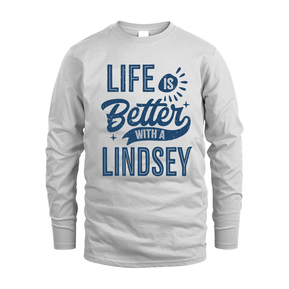 LINDSEY HH88-K2–Personalized Name Quote T-Shirt Life Is Better With Unisex Gift