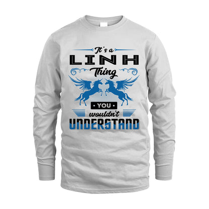 LINH KTT-TT38 It’s a/an NAME Thing, You Wouldn’t Understand – Personalized Name T-Shirt