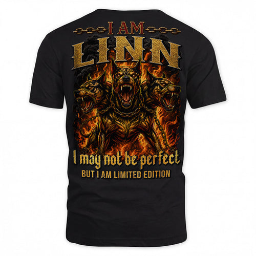 LINN MP88-F2-168–Personalized Bold Quote Apparel “I Am NAME I May Not Be Perfect But I Am Limited Edition