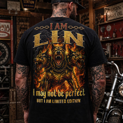 LIN MP88-F2-168–Personalized Bold Quote Apparel “I Am NAME I May Not Be Perfect But I Am Limited Edition