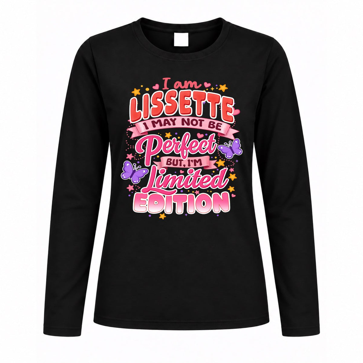 LISSETTE TT42 Personalized Shirt – I May Not Be Perfect, But I’m Limited Edition