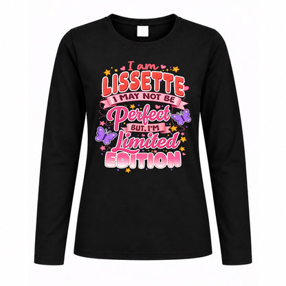 LISSETTE TT42 Personalized Shirt – I May Not Be Perfect, But I’m Limited Edition