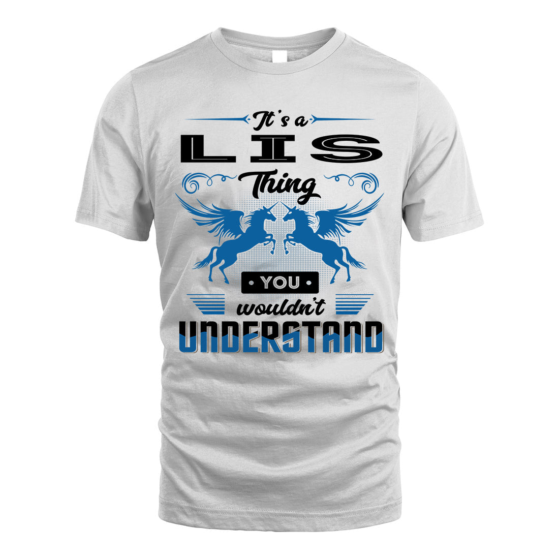 LIS KTT-TT38 It’s a/an NAME Thing, You Wouldn’t Understand – Personalized Name T-Shirt