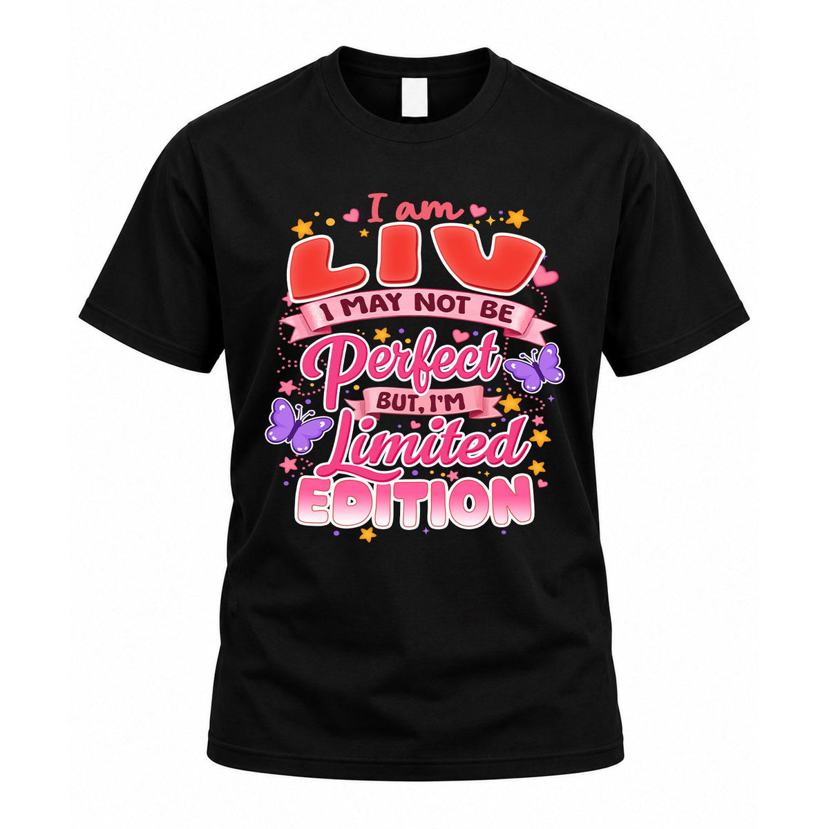 LIV TT42 Personalized Shirt – I May Not Be Perfect, But I’m Limited Edition