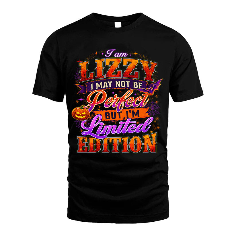 LIZZY TT40 Personalized Shirt – I May Not Be Perfect, But I’m Limited Edition