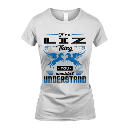 LIZ KTT-TT38 It’s a/an NAME Thing, You Wouldn’t Understand – Personalized Name T-Shirt