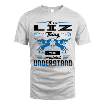 LIZ KTT-TT38 It’s a/an NAME Thing, You Wouldn’t Understand – Personalized Name T-Shirt