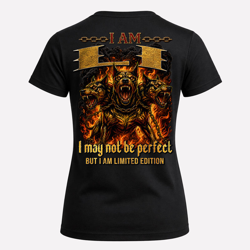 LI MP88-F2-168–Personalized Bold Quote Apparel “I Am NAME I May Not Be Perfect But I Am Limited Edition