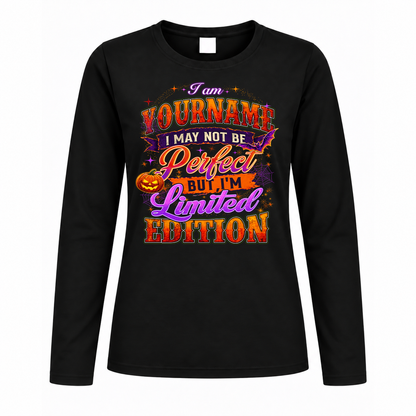 YOUR NAME TT40 Personalized Shirt – I May Not Be Perfect, But I’m Limited Edition
