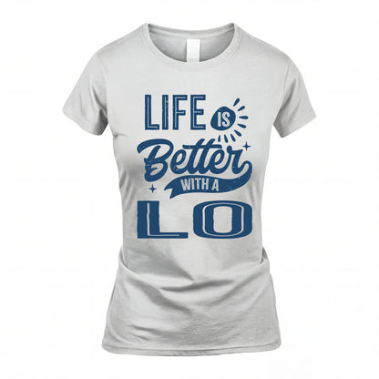 LO HH88-K2–Personalized Name Quote T-Shirt Life Is Better With Unisex Gift