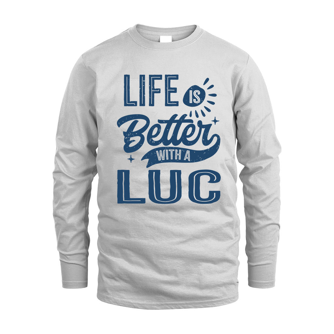 LUC HH88-K2–Personalized Name Quote T-Shirt Life Is Better With Unisex Gift