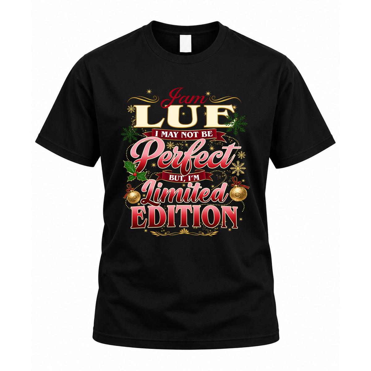 LUE KTT-TT43 Personalized Funny Quote Apparel