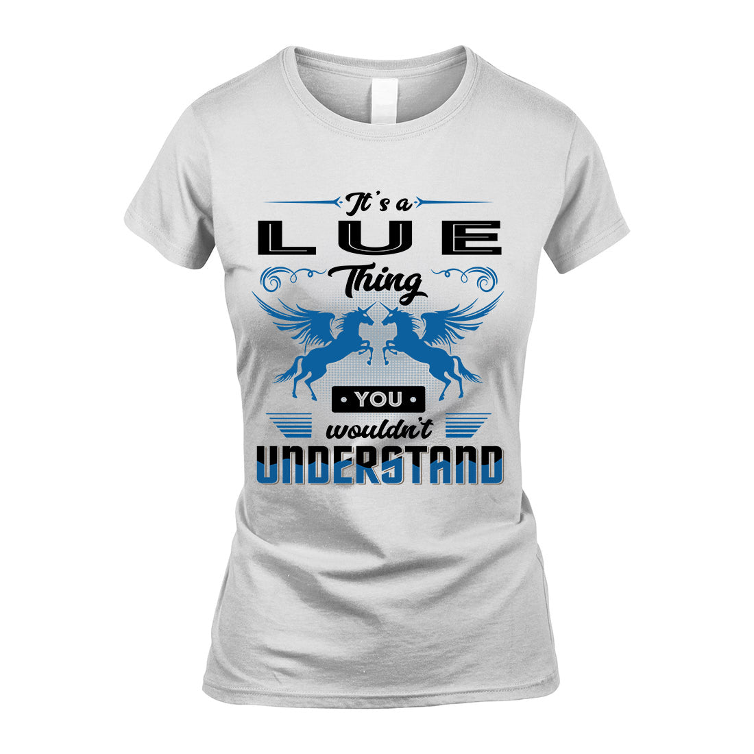 LUE KTT-TT38 It’s a/an NAME Thing, You Wouldn’t Understand – Personalized Name T-Shirt