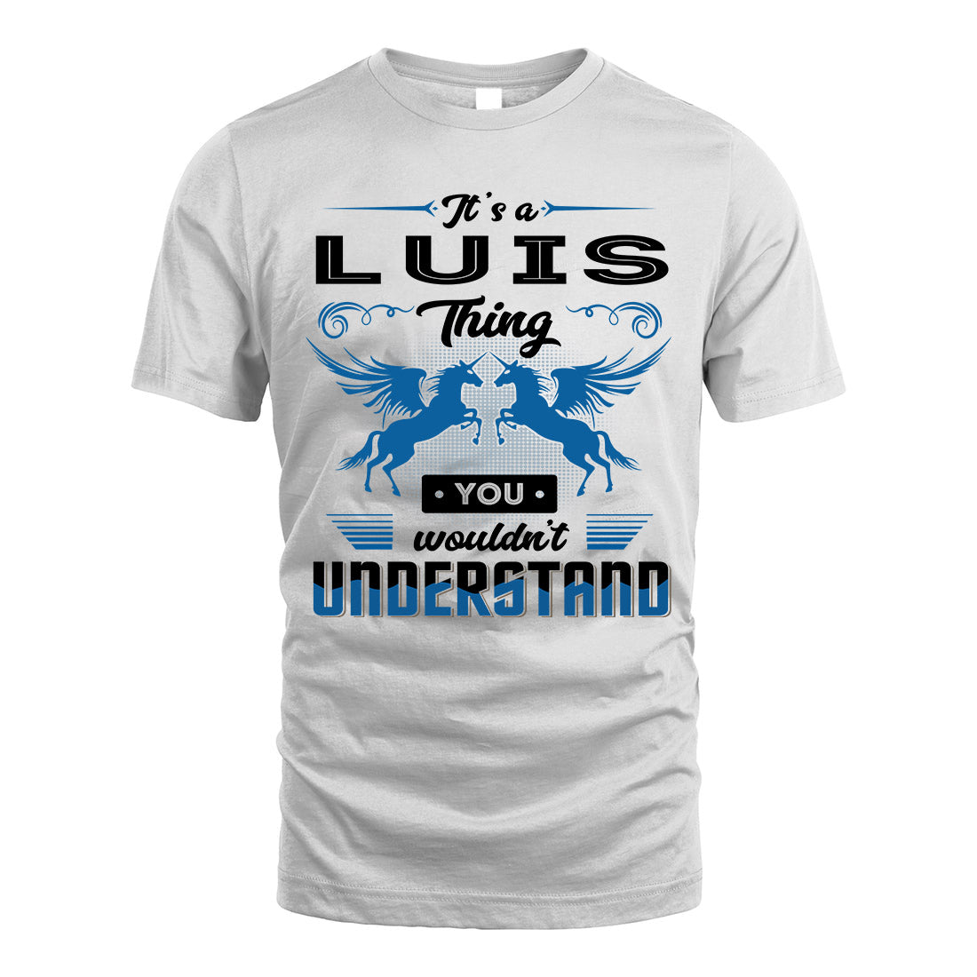 LUIS KTT-TT38 It’s a/an NAME Thing, You Wouldn’t Understand – Personalized Name T-Shirt