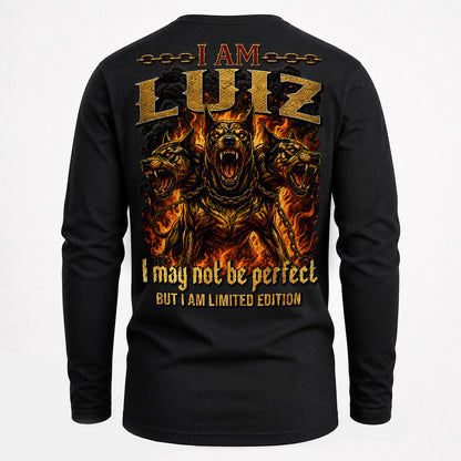 LUIZ MP88-F2-168–Personalized Bold Quote Apparel “I Am NAME I May Not Be Perfect But I Am Limited Edition