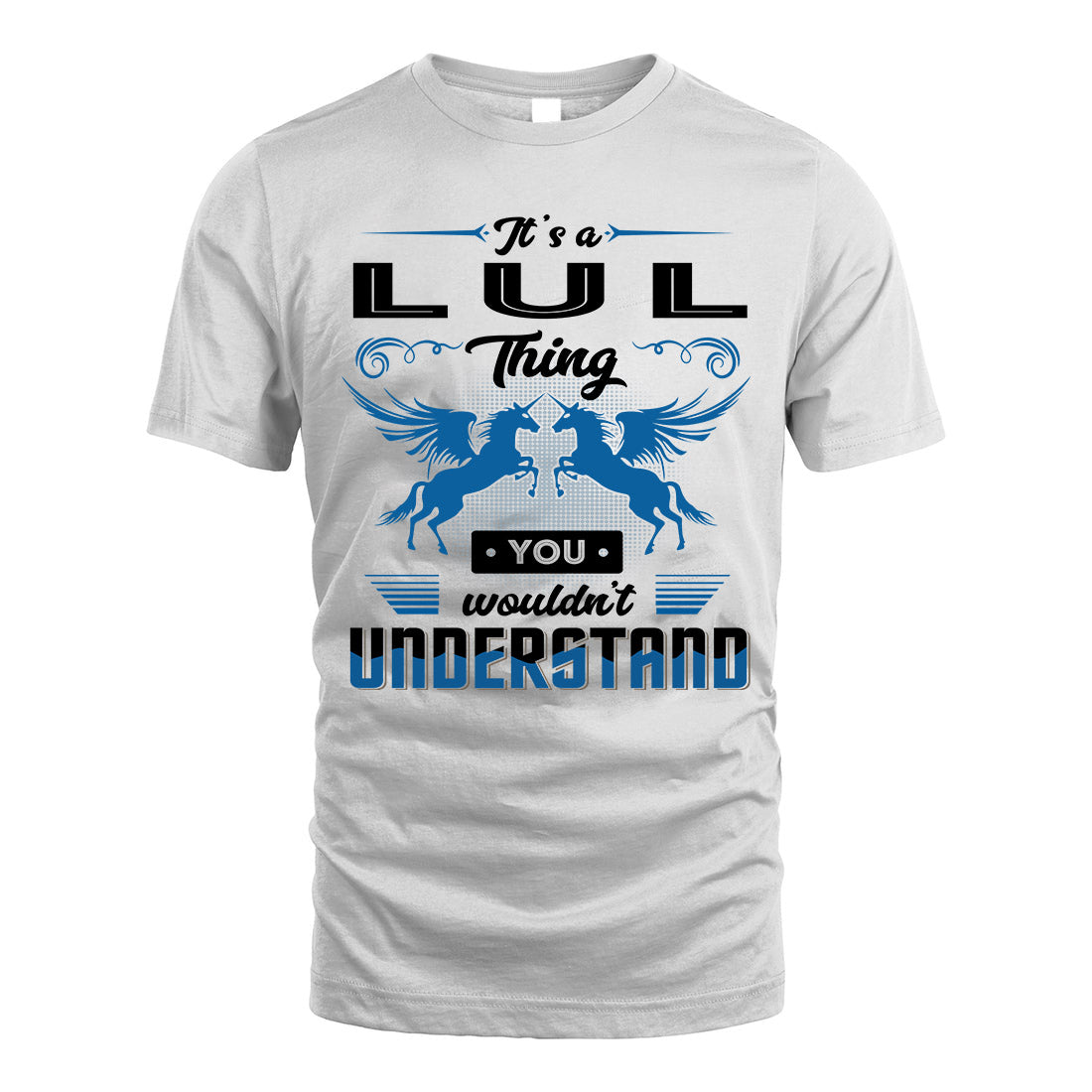 LUL KTT-TT38 It’s a/an NAME Thing, You Wouldn’t Understand – Personalized Name T-Shirt