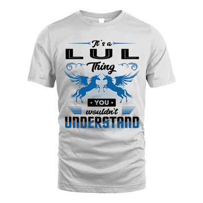 LUL KTT-TT38 It’s a/an NAME Thing, You Wouldn’t Understand – Personalized Name T-Shirt