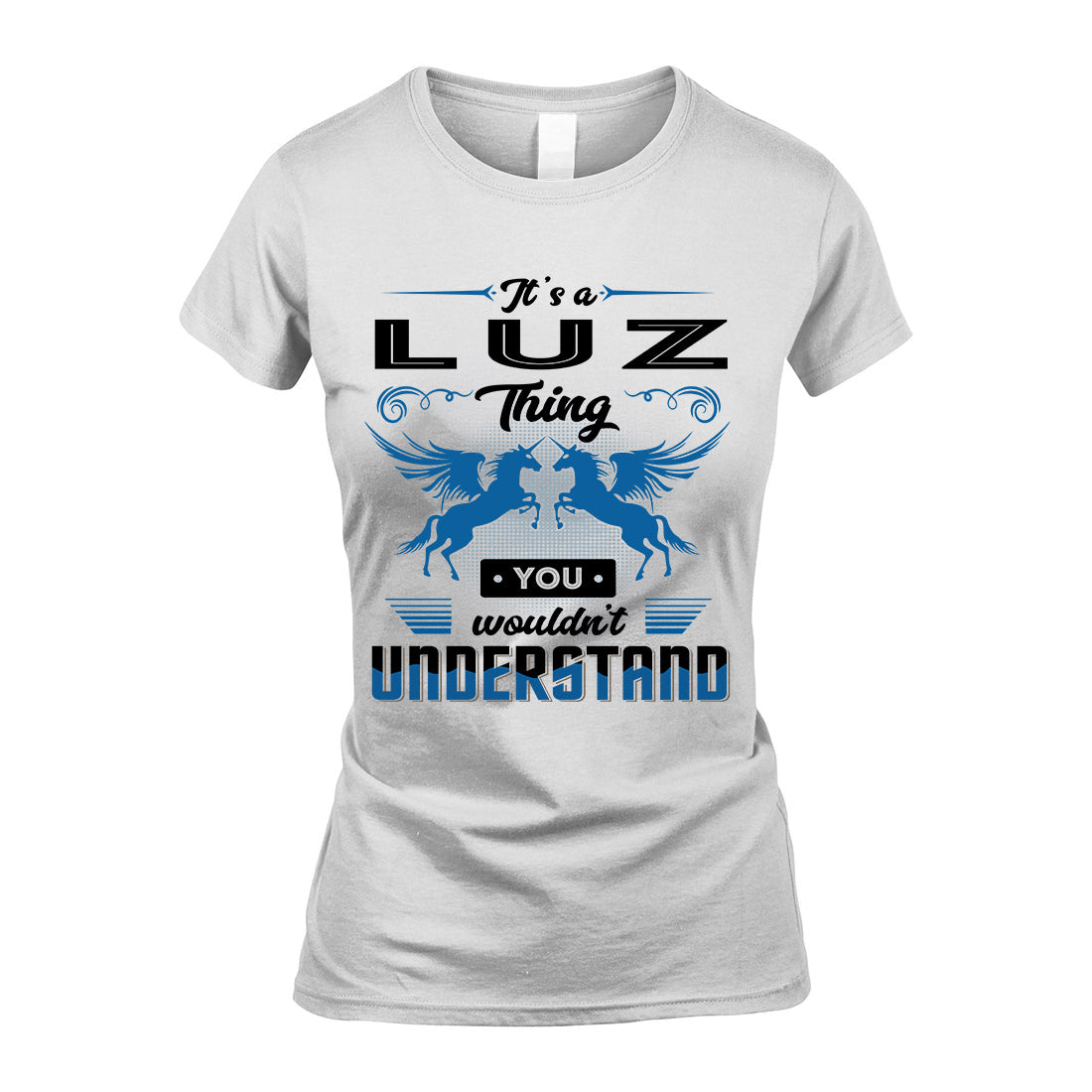 LUZ KTT-TT38 It’s a/an NAME Thing, You Wouldn’t Understand – Personalized Name T-Shirt