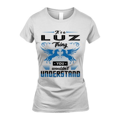 LUZ KTT-TT38 It’s a/an NAME Thing, You Wouldn’t Understand – Personalized Name T-Shirt
