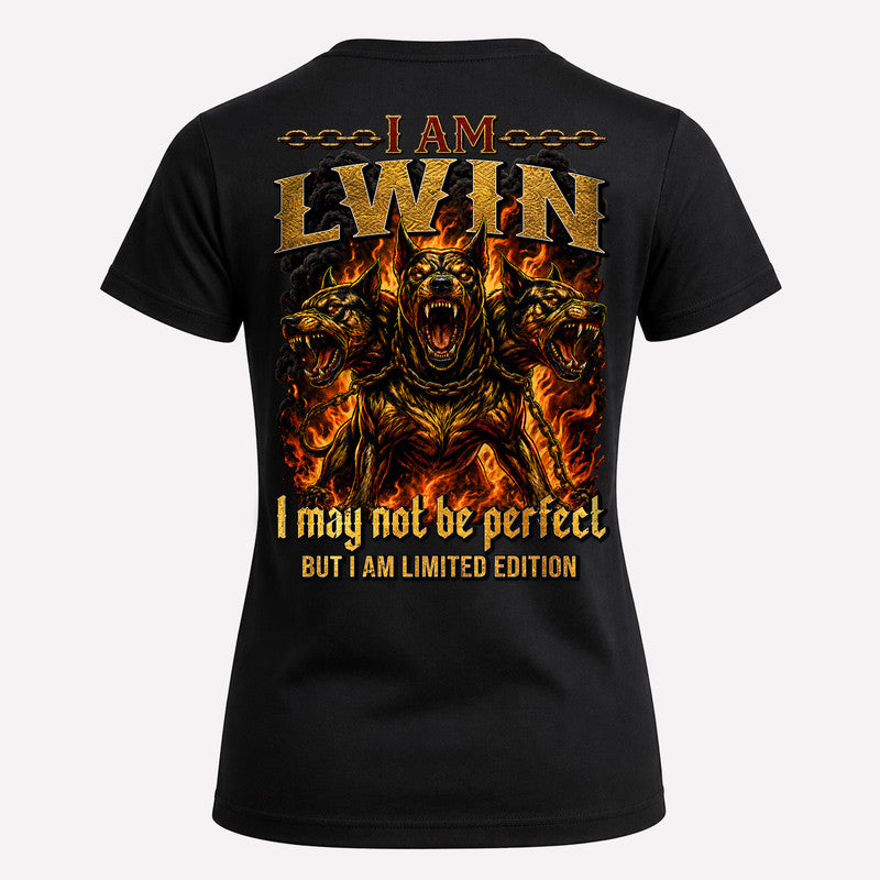 LWIN MP88-F2-168–Personalized Bold Quote Apparel “I Am NAME I May Not Be Perfect But I Am Limited Edition