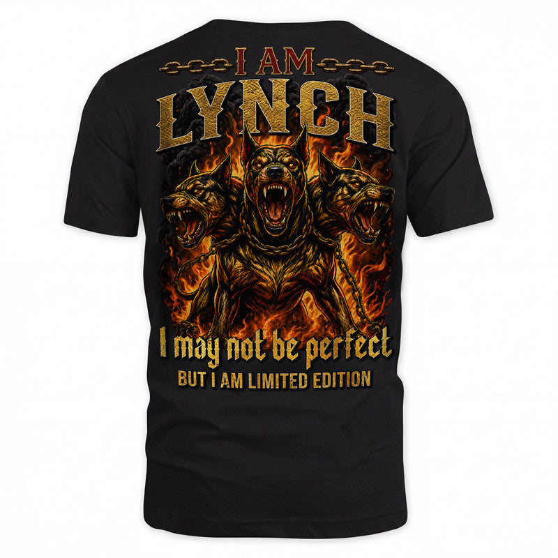 LYNCH MP88-F2-168–Personalized Bold Quote Apparel “I Am NAME I May Not Be Perfect But I Am Limited Edition