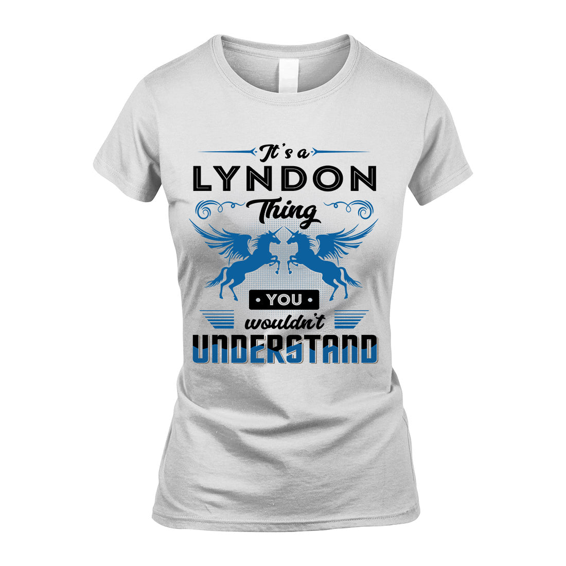 LYNDON KTT-TT38 It’s a/an NAME Thing, You Wouldn’t Understand – Personalized Name T-Shirt