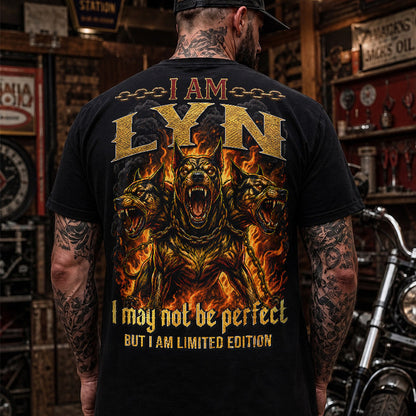 LYN MP88-F2-168–Personalized Bold Quote Apparel “I Am NAME I May Not Be Perfect But I Am Limited Edition