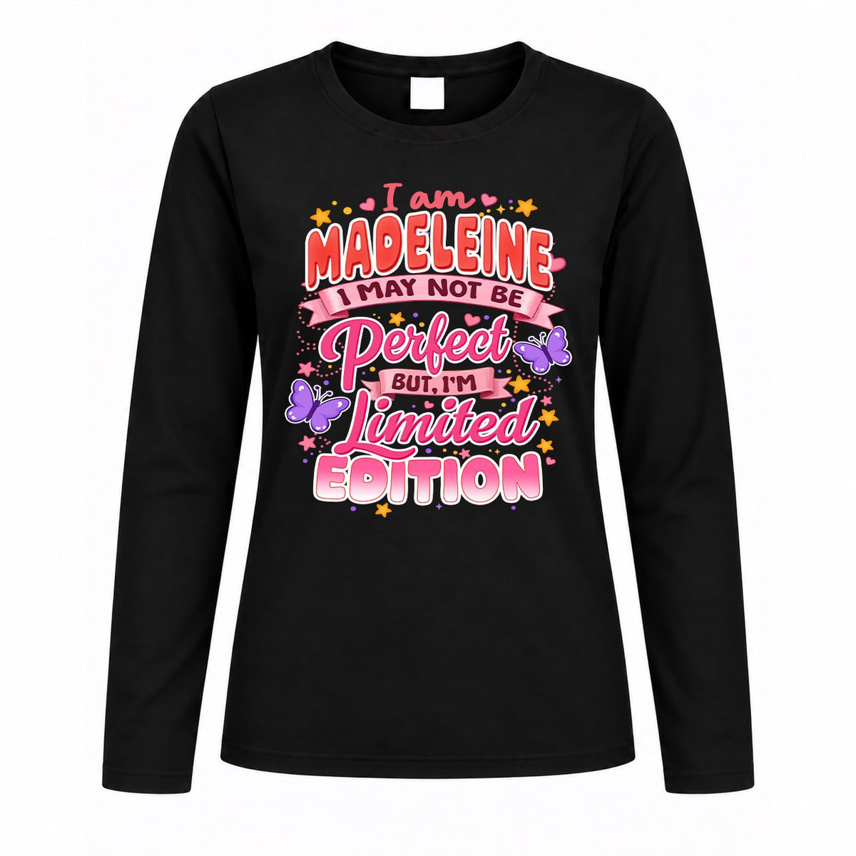 MADELEINE TT42 Personalized Shirt – I May Not Be Perfect, But I’m Limited Edition
