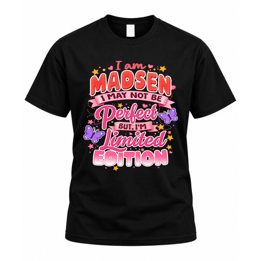 MADSEN TT42 Personalized Shirt – I May Not Be Perfect, But I’m Limited Edition