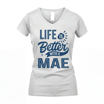 MAE HH88-K2–Personalized Name Quote T-Shirt Life Is Better With Unisex Gift