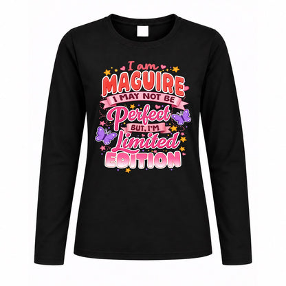 MAGUIRE TT42 Personalized Shirt – I May Not Be Perfect, But I’m Limited Edition