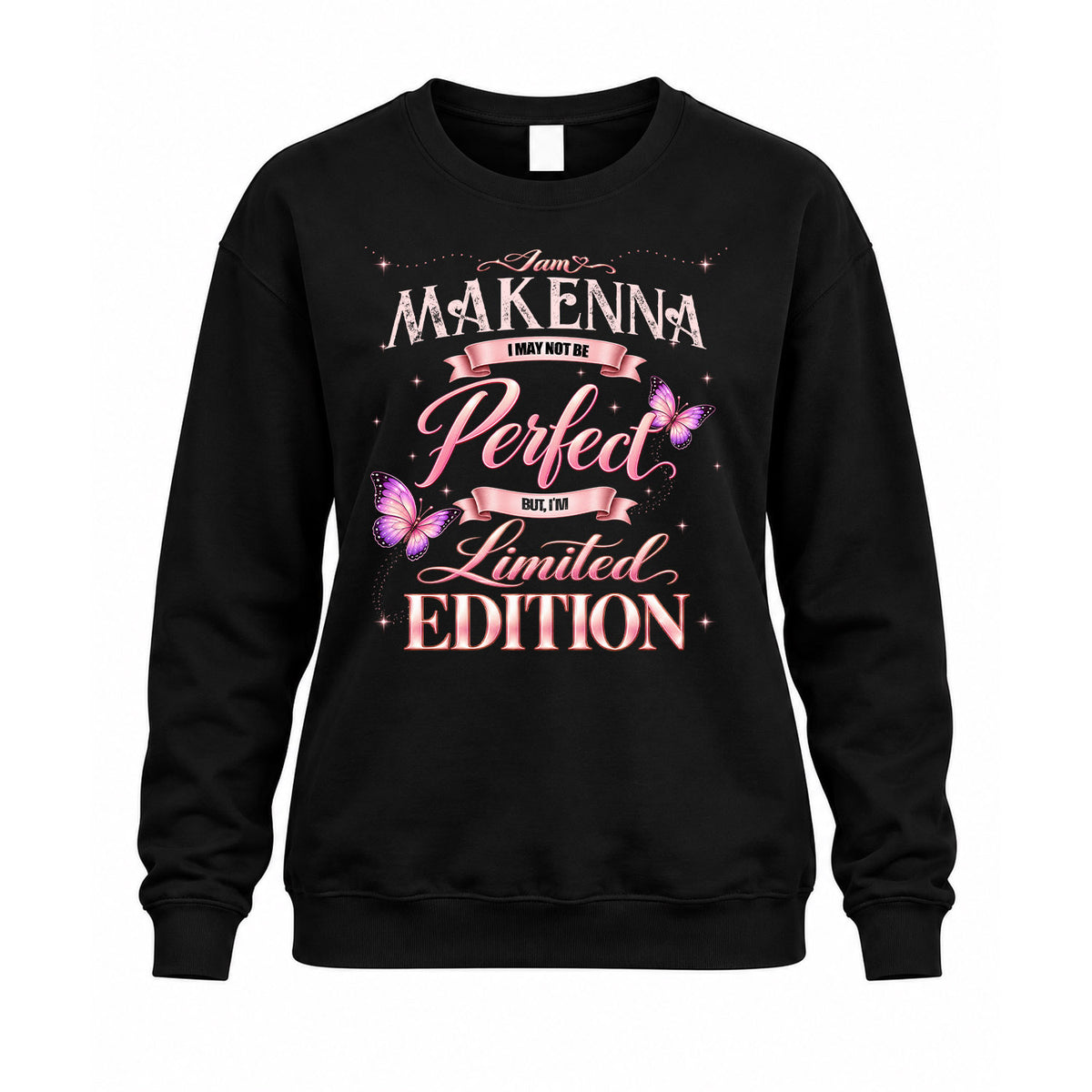MAKENNA KTT-TT45 Personalized Funny Quote Apparel