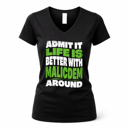 MALICDEM KTT19-K098-189 – Personalized Funny Quote Apparel “Admit It, Life Is Better With NAME Around”