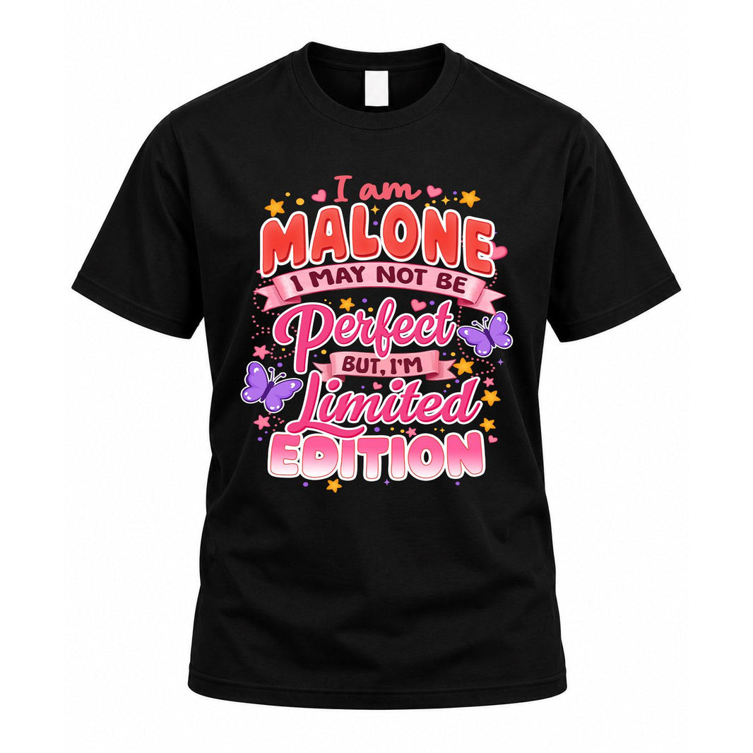 MALONE TT42 Personalized Shirt – I May Not Be Perfect, But I’m Limited Edition