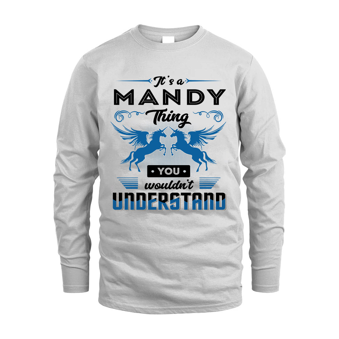 MANDY KTT-TT38 It’s a/an NAME Thing, You Wouldn’t Understand – Personalized Name T-Shirt