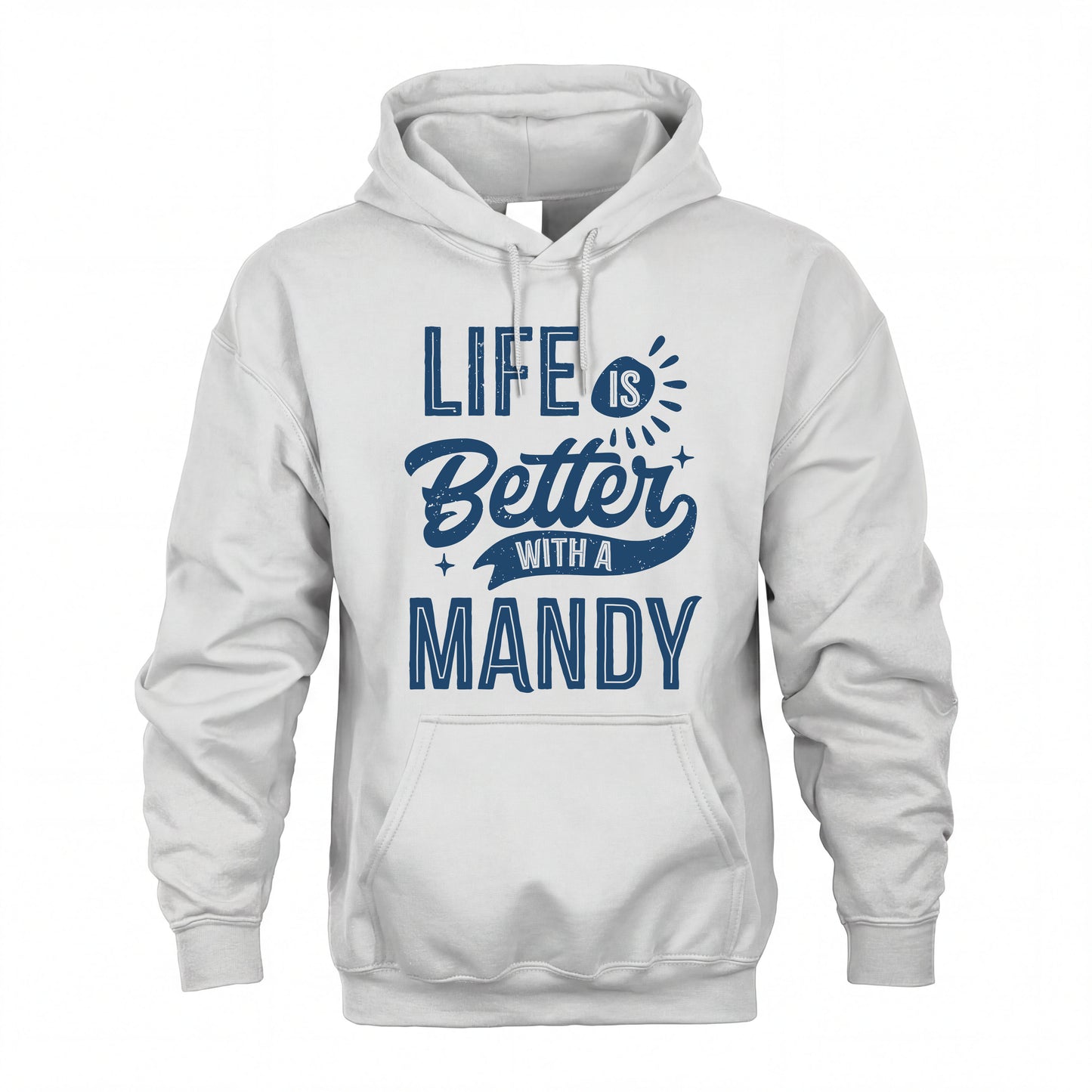 MANDY HH88-K2–Personalized Name Quote T-Shirt Life Is Better With Unisex Gift