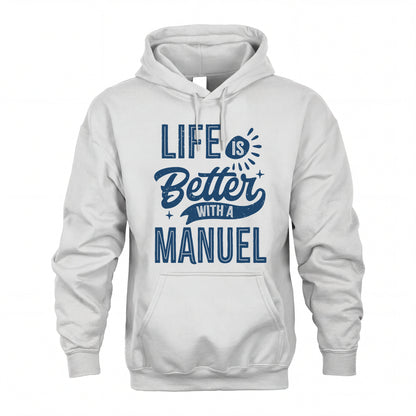 MANUEL HH88-K2–Personalized Name Quote T-Shirt Life Is Better With Unisex Gift