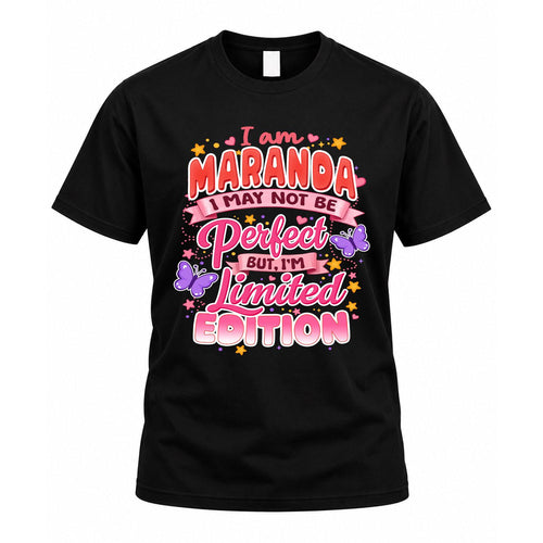 MARANDA TT42 Personalized Shirt – I May Not Be Perfect, But I’m Limited Edition
