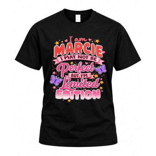 MARCIE TT42 Personalized Shirt – I May Not Be Perfect, But I’m Limited Edition