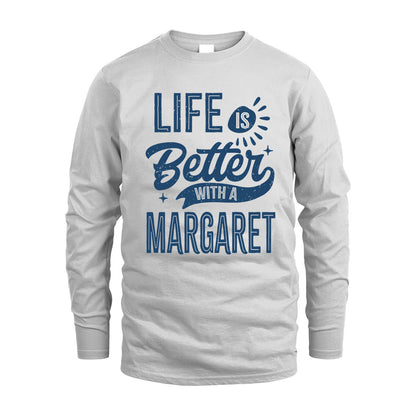 MARGARET HH88-K2–Personalized Name Quote T-Shirt Life Is Better With Unisex Gift