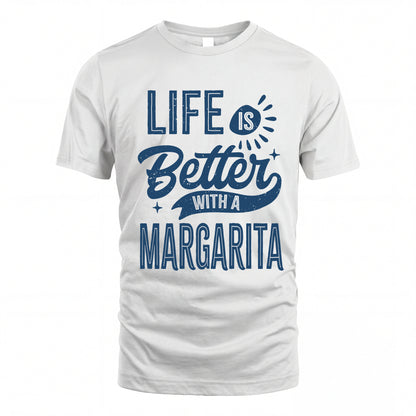MARGARITA HH88-K2–Personalized Name Quote T-Shirt Life Is Better With Unisex Gift