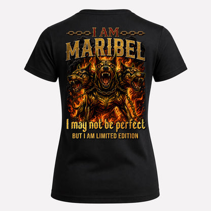MARIBEL MP88-F2-168–Personalized Bold Quote Apparel “I Am NAME I May Not Be Perfect But I Am Limited Edition