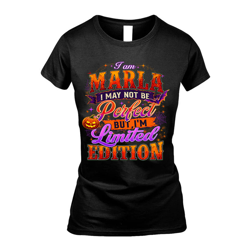 MARLA TT40 Personalized Shirt – I May Not Be Perfect, But I’m Limited Edition