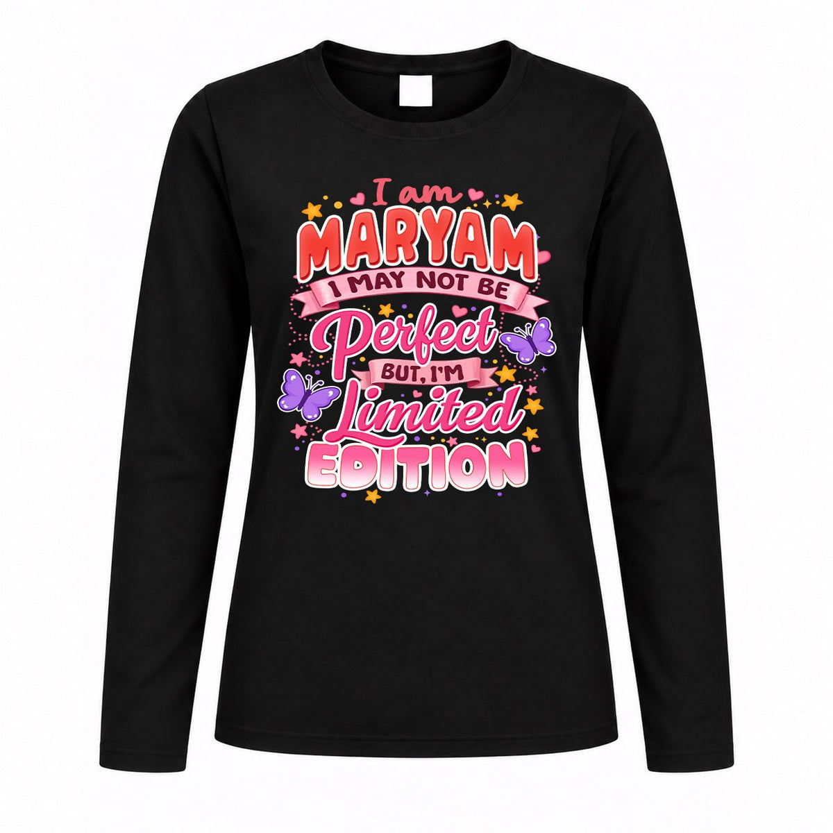 MARYAM TT42 Personalized Shirt – I May Not Be Perfect, But I’m Limited Edition