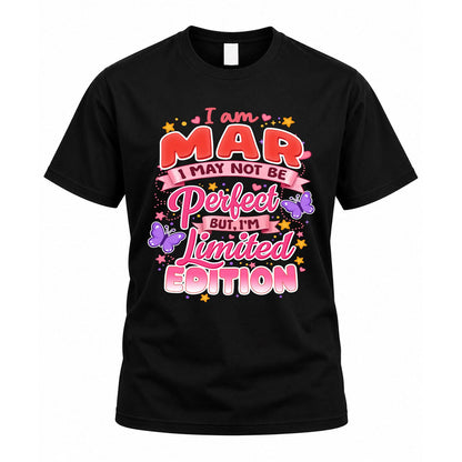 MAR TT42 Personalized Shirt – I May Not Be Perfect, But I’m Limited Edition