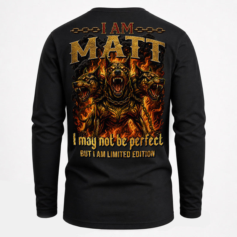 MATT MP88-F2-168–Personalized Bold Quote Apparel “I Am NAME I May Not Be Perfect But I Am Limited Edition